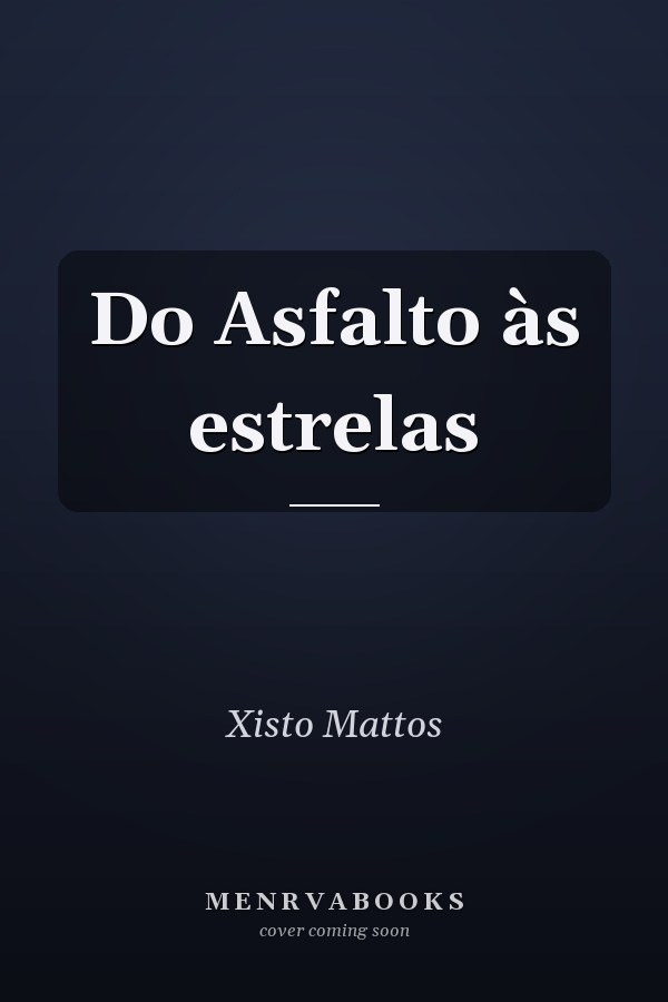 Do Asfalto às estrelas