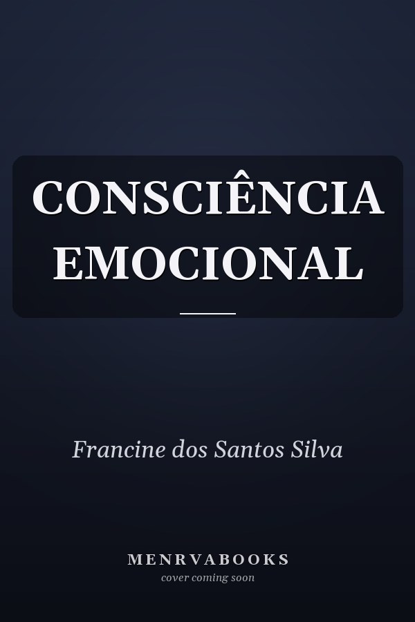 CONSCIÊNCIA EMOCIONAL