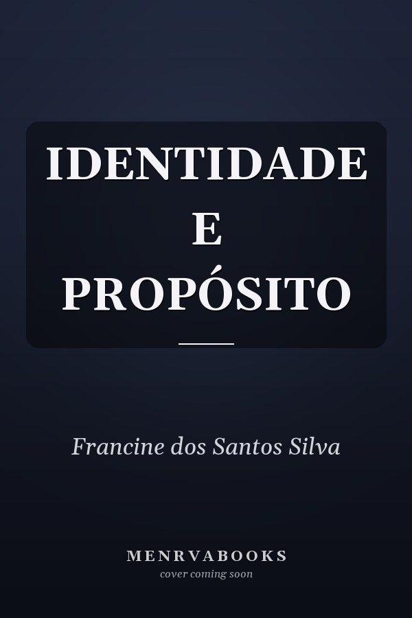 IDENTIDADE E PROPÓSITO