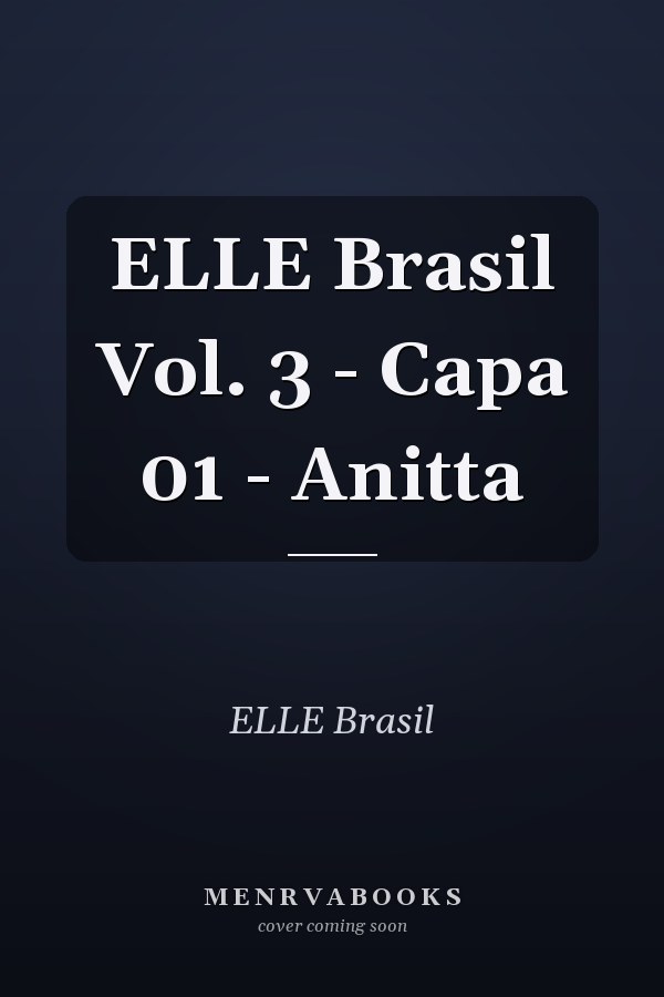 ELLE Brasil Vol. 3 - Capa 01 - Anitta