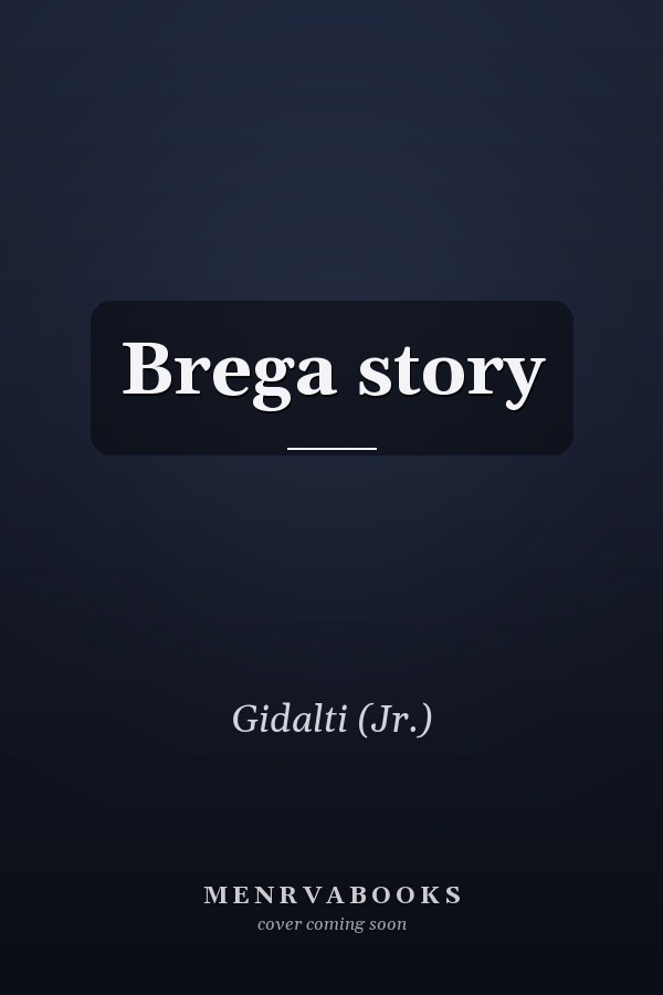 Brega story