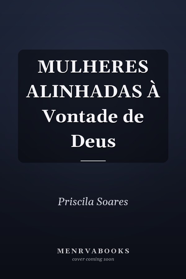 MULHERES ALINHADAS À Vontade de Deus