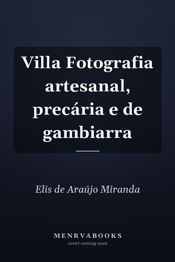 Villa Fotografia artesanal, precária e de gambiarra