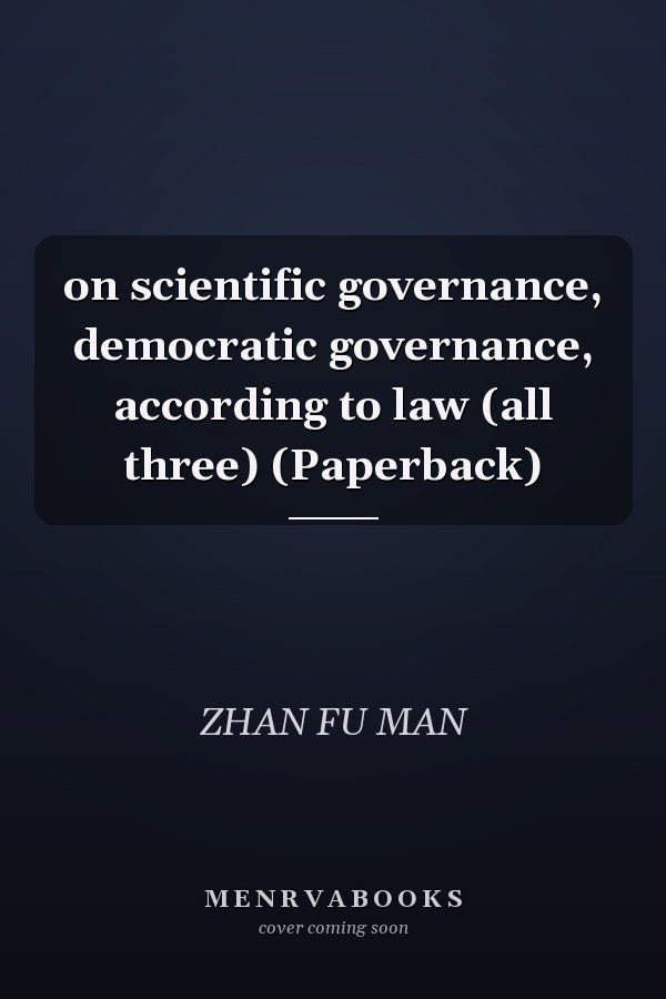 on scientific governance, democratic governance, according to law (all three) (Paperback)