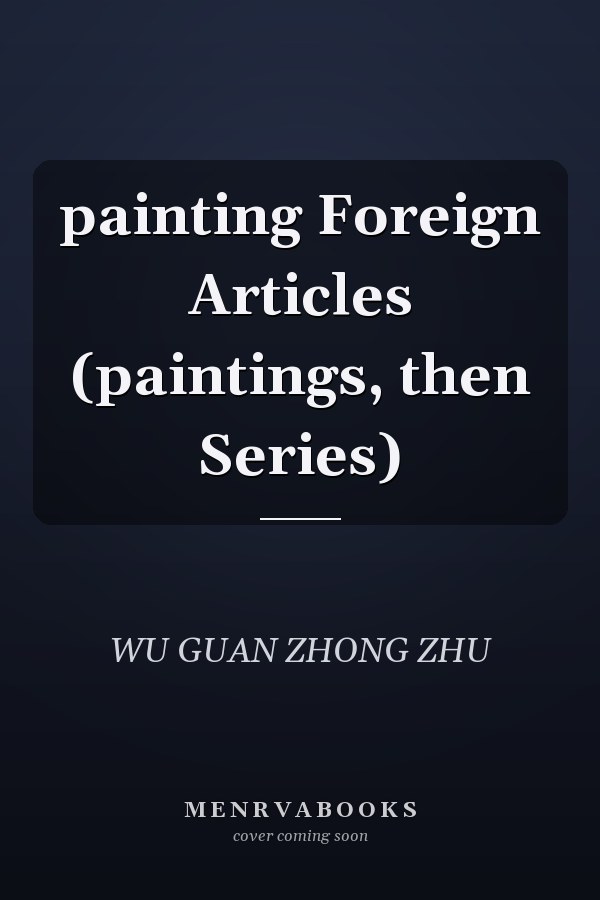 painting Foreign Articles (paintings, then Series)