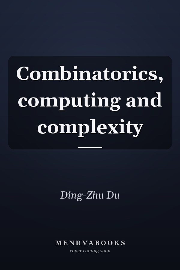 Combinatorics, computing and complexity