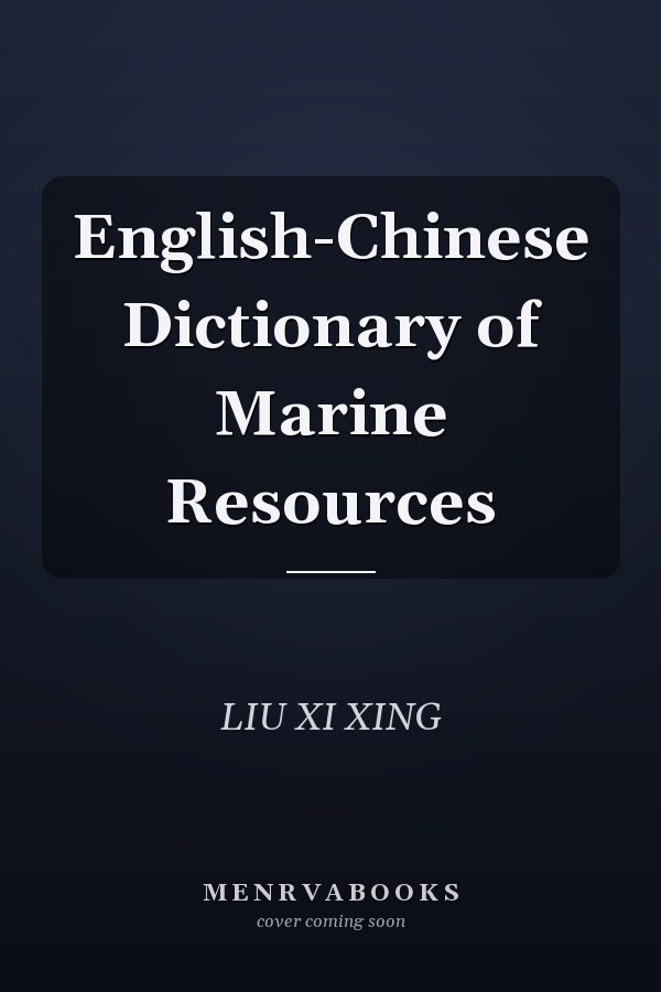 English-Chinese Dictionary of Marine Resources