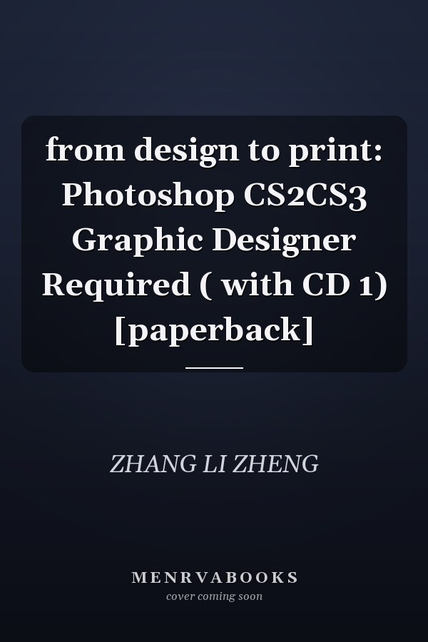 from design to print: Photoshop CS2CS3 Graphic Designer Required ( with CD 1) [paperback]