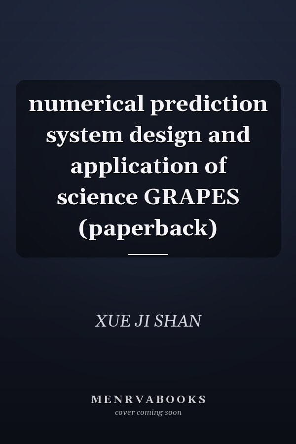 numerical prediction system design and application of science GRAPES (paperback)