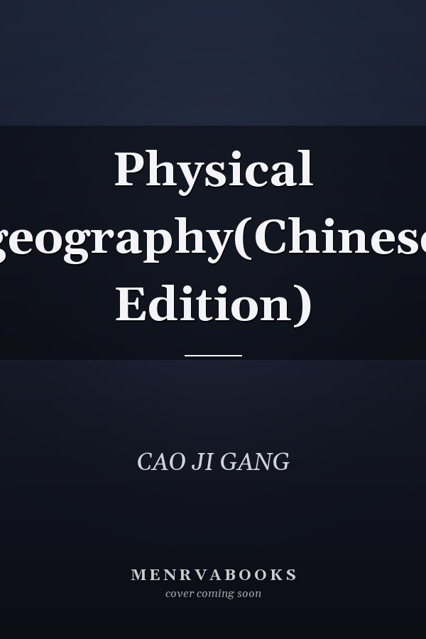 Physical geography(Chinese Edition)
