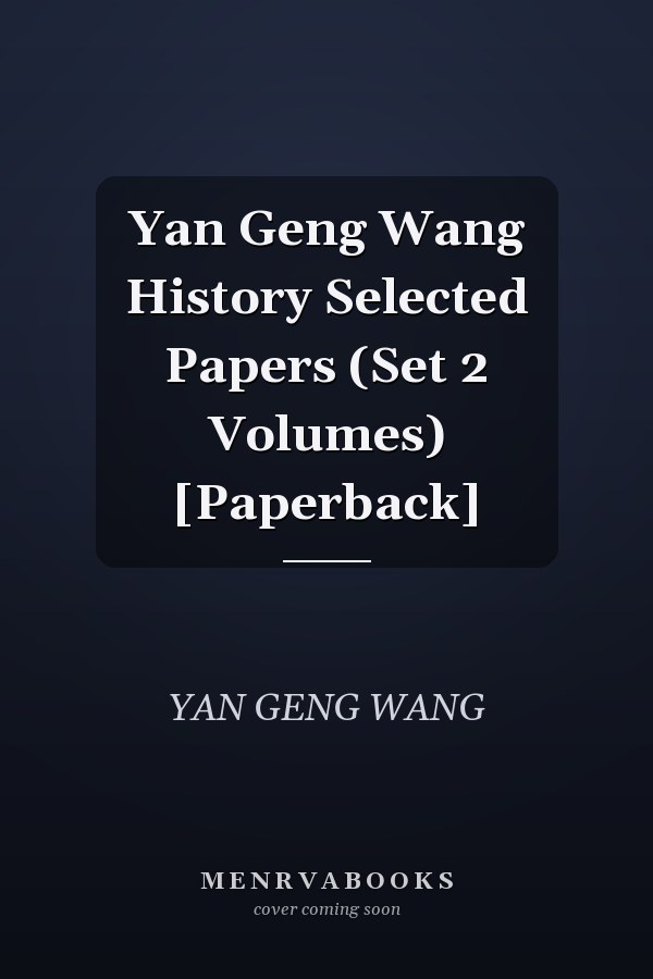 Yan Geng Wang History Selected Papers (Set 2 Volumes) [Paperback]