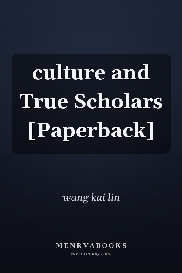 culture and True Scholars [Paperback]