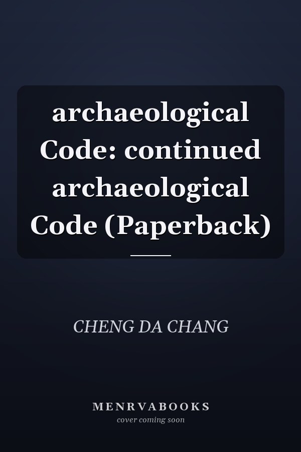 archaeological Code: continued archaeological Code (Paperback)