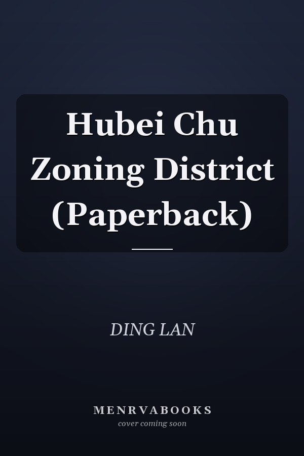 Hubei Chu Zoning District (Paperback)