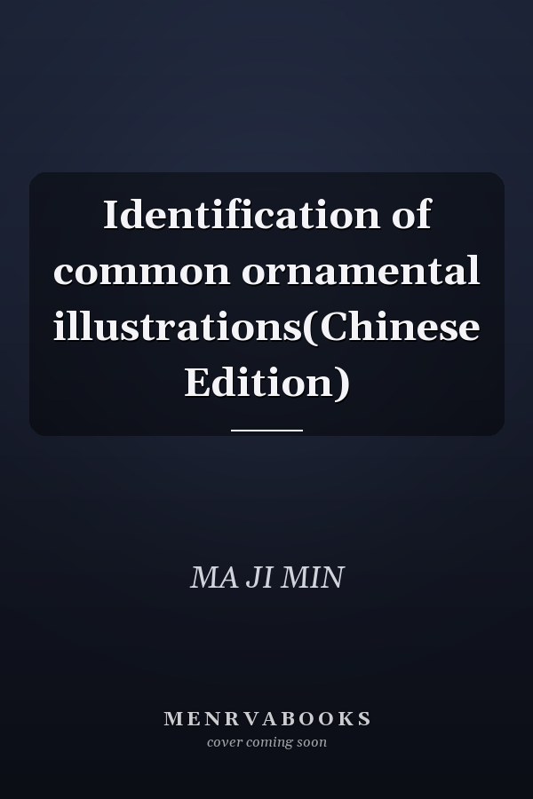 Identification of common ornamental illustrations(Chinese Edition)