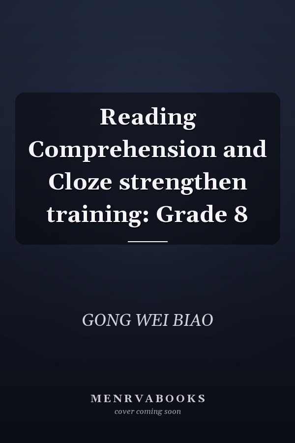 Reading Comprehension and Cloze strengthen training: Grade 8
