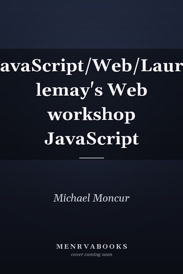 JavaScript/Web/Laura lemay's Web workshop JavaScript