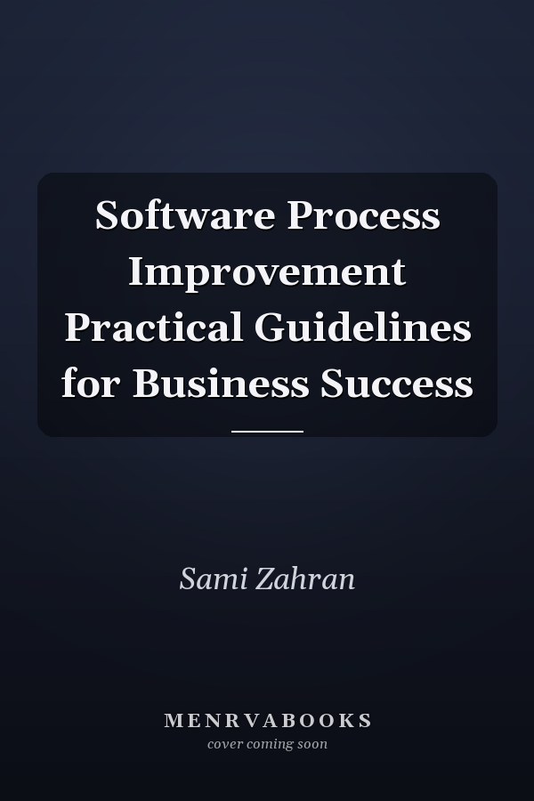 Software Process Improvement Practical Guidelines for Business Success