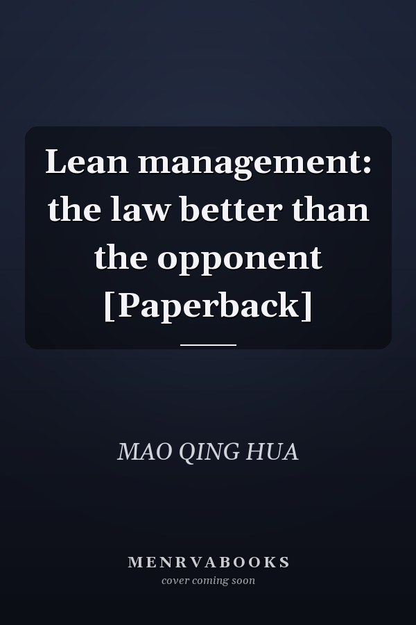 Lean management: the law better than the opponent [Paperback]