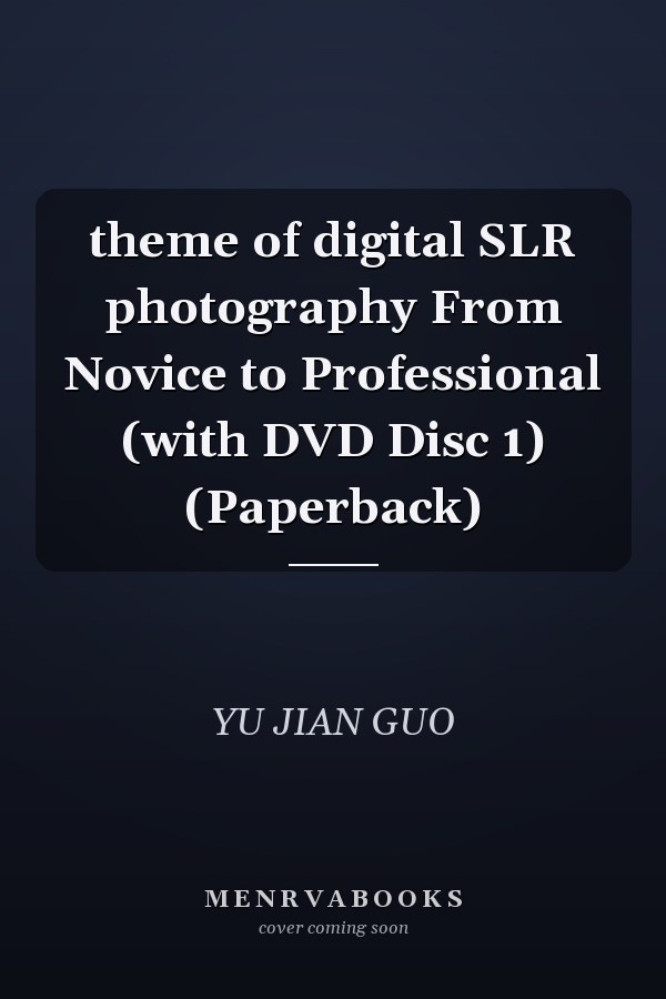 theme of digital SLR photography From Novice to Professional (with DVD Disc 1) (Paperback)