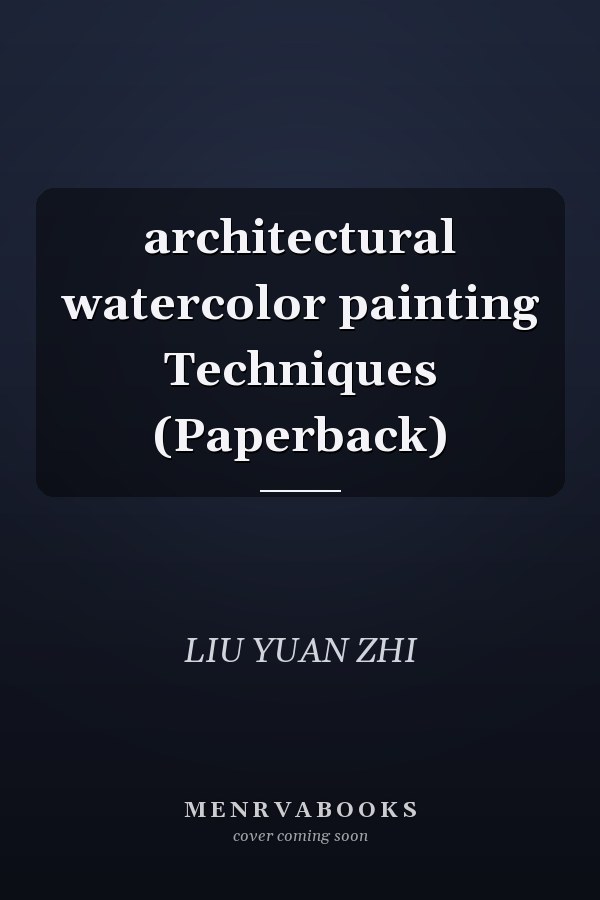 architectural watercolor painting Techniques (Paperback)