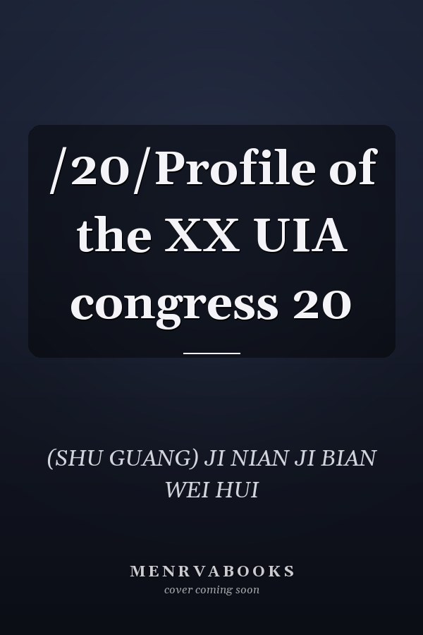 /20/Profile of the XX UIA congress 20