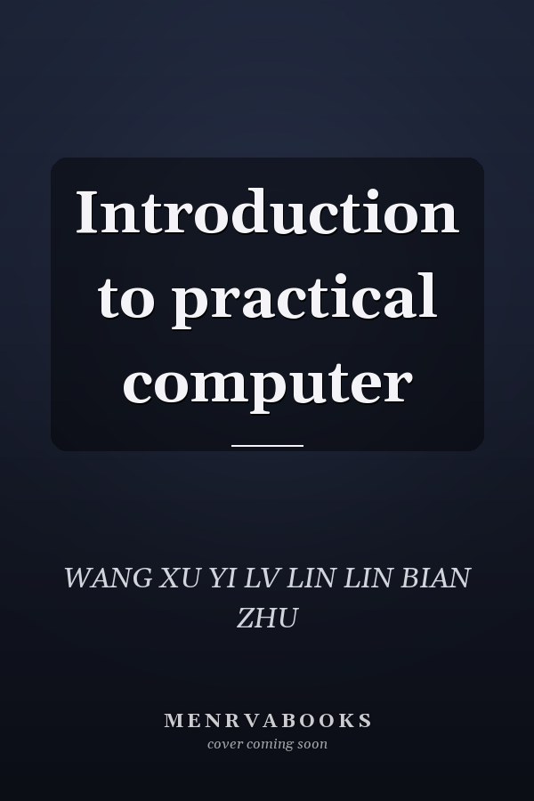 Introduction to practical computer