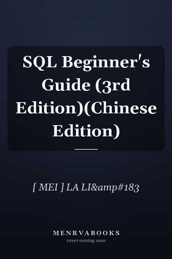 SQL Beginner's Guide (3rd Edition)(Chinese Edition)