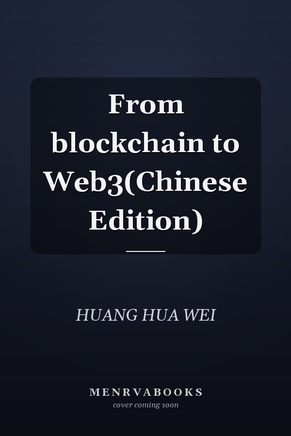 From blockchain to Web3(Chinese Edition)
