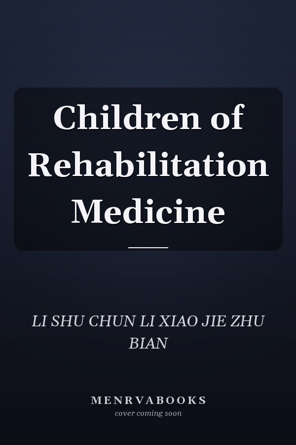 Children of Rehabilitation Medicine
