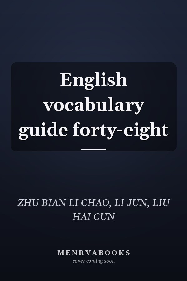 English vocabulary guide forty-eight