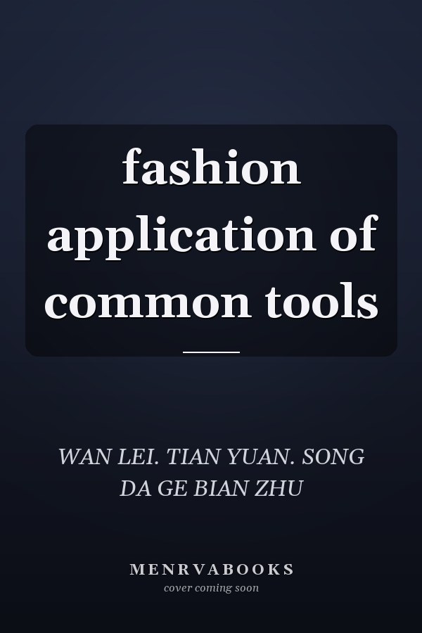 fashion application of common tools
