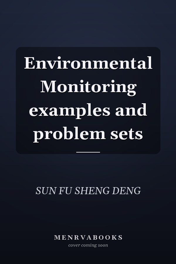 Environmental Monitoring examples and problem sets
