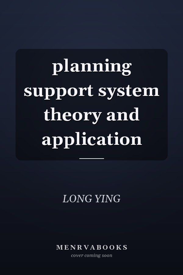 planning support system theory and application