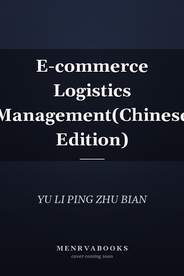 E-commerce Logistics Management(Chinese Edition)