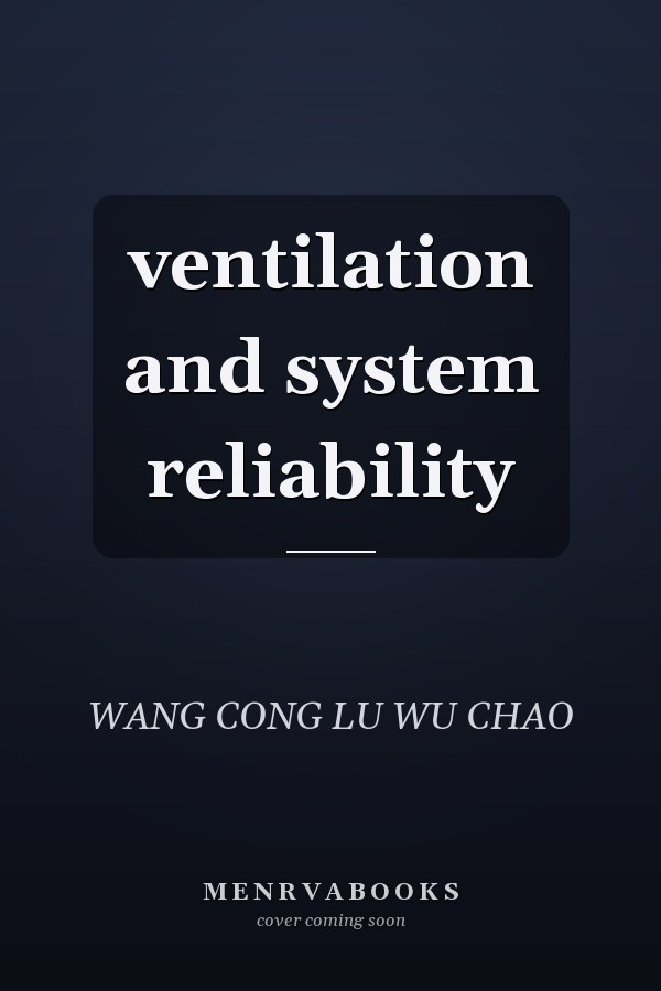 ventilation and system reliability