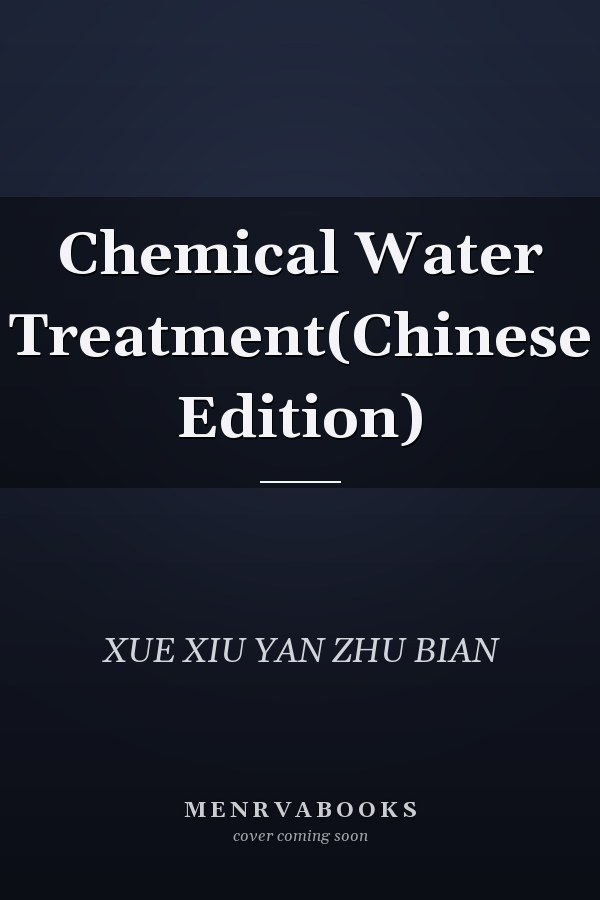 Chemical Water Treatment(Chinese Edition)