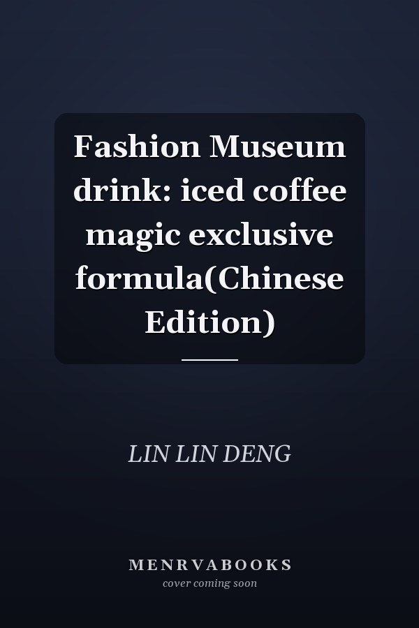 Fashion Museum drink: iced coffee magic exclusive formula(Chinese Edition)
