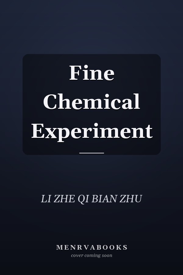 Fine Chemical Experiment