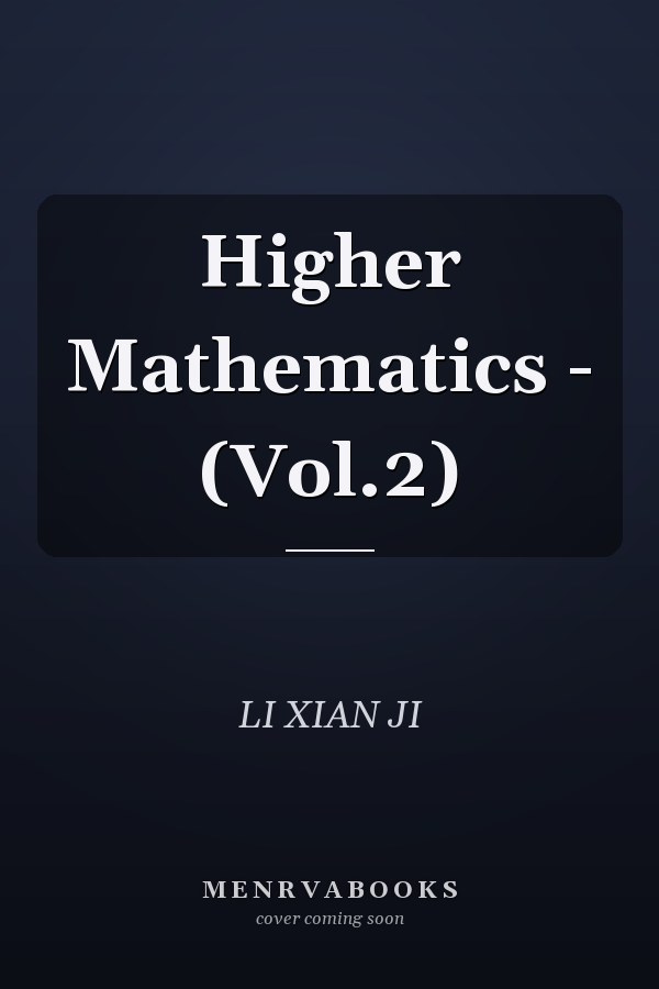 Higher Mathematics - (Vol.2)