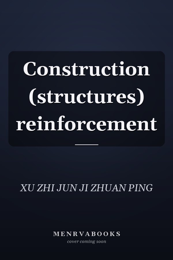 Construction (structures) reinforcement
