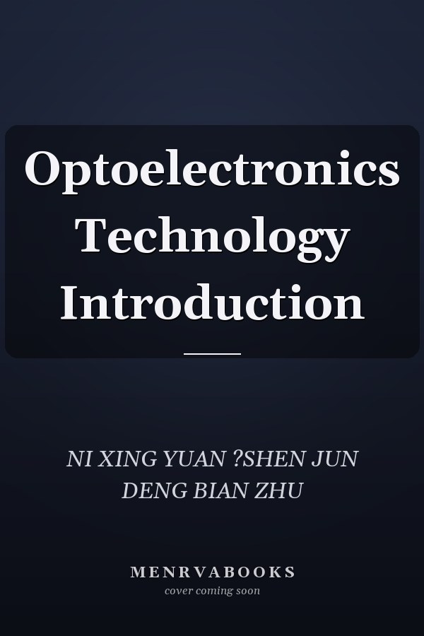 Optoelectronics Technology Introduction
