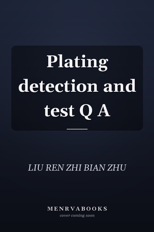 Plating detection and test Q A