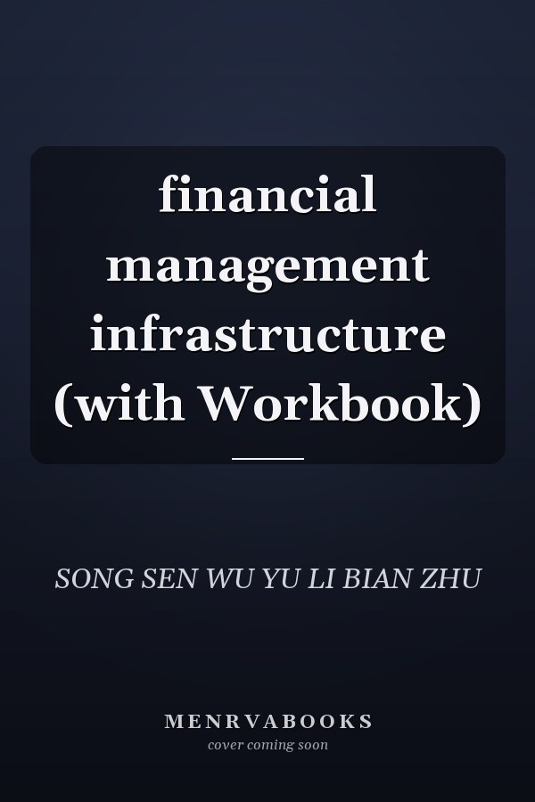 financial management infrastructure (with Workbook)
