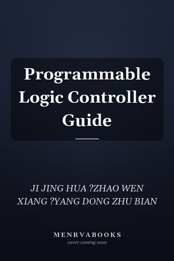 Programmable Logic Controller Guide