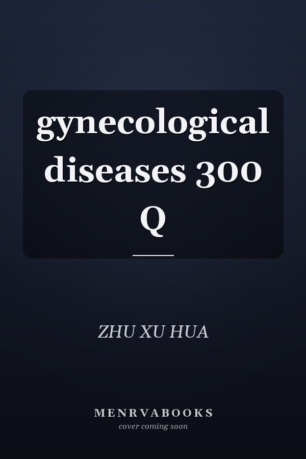 gynecological diseases 300 Q