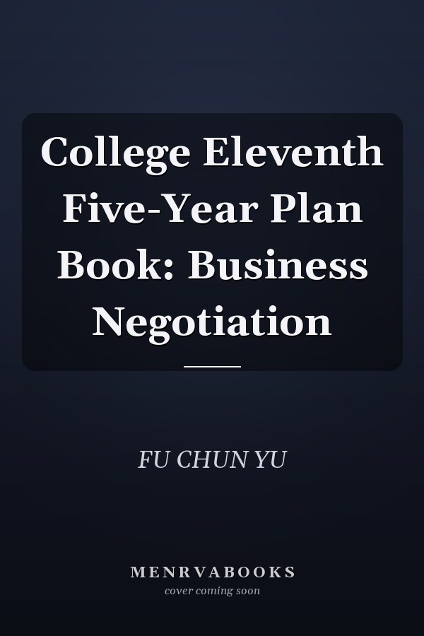 College Eleventh Five-Year Plan Book: Business Negotiation