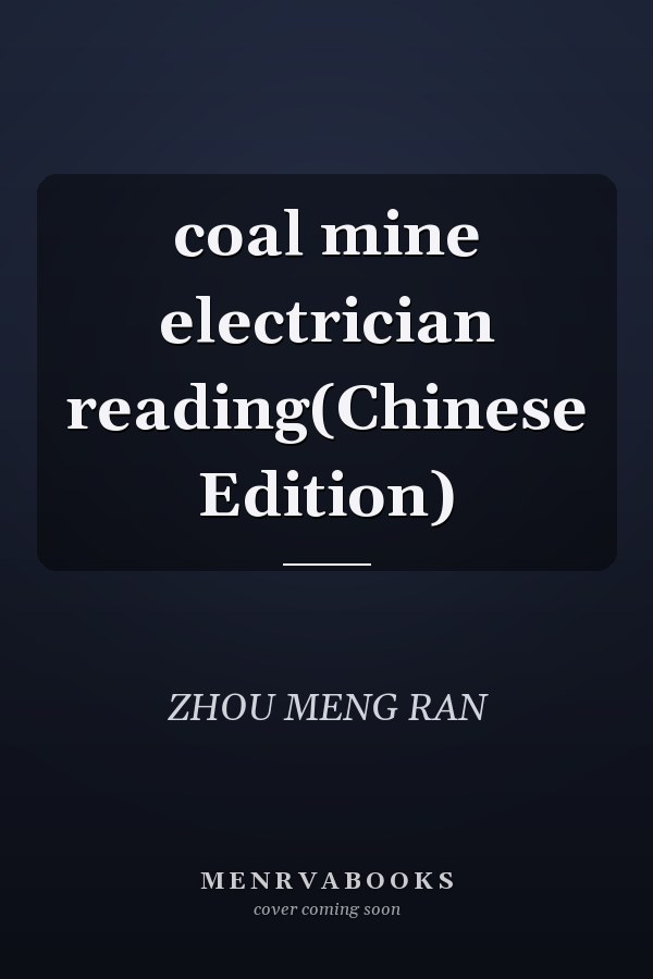 coal mine electrician reading(Chinese Edition)