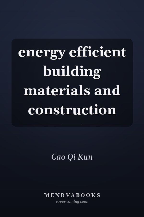energy efficient building materials and construction