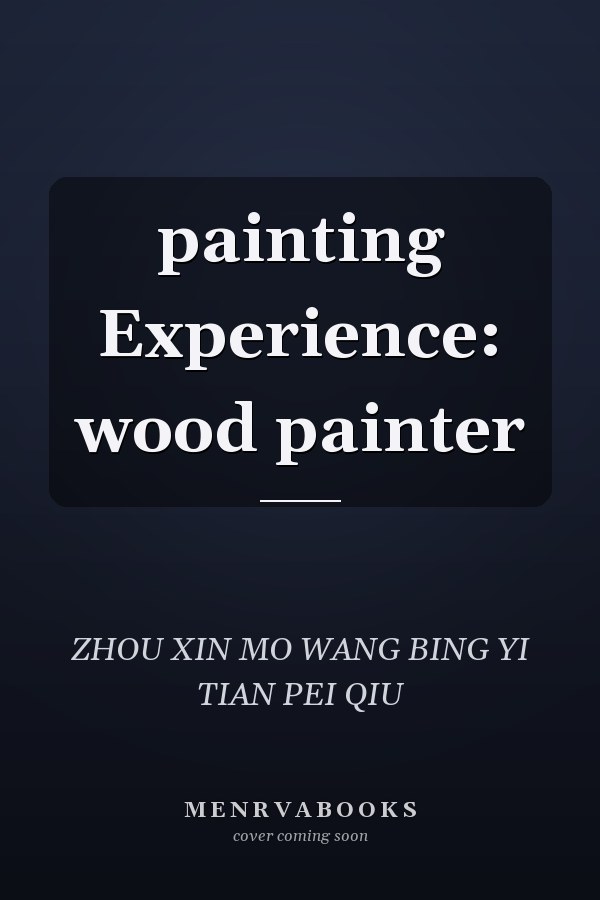 painting Experience: wood painter